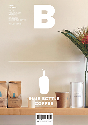 Magazine B - Issue 76 Blue Bottle Coffee